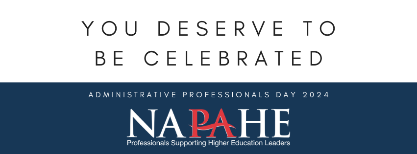 Administrative Professionals Day: You Deserve to be celebrated